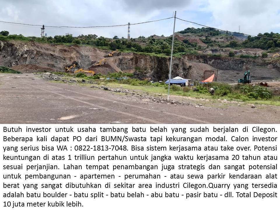 Cari modal buat usaha tanpa jaminan untuk usaha tambang abu batu yang sudah berjalan di Cilegon 933685693-cari-pendana-proyek